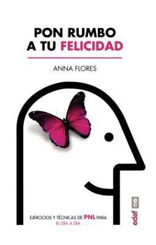 Paperback Pon Rumbo a Tu Felicidad [Spanish] Book