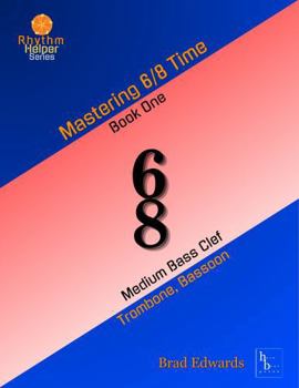 Paperback Mastering 6/8 Time: Book One: Medium Bass Clef Book