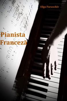 Paperback Pianista Franceza [Romanian] Book