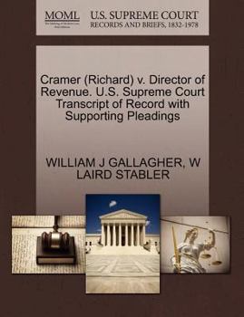 Paperback Cramer (Richard) V. Director of Revenue. U.S. Supreme Court Transcript of Record with Supporting Pleadings Book