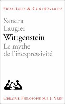 Paperback Wittgenstein: Le Mythe de l'Inexpressivite [French] Book