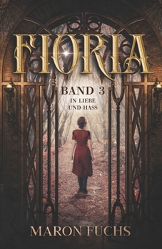 Paperback Fioria - Band 3: In Liebe und Hass [German] Book