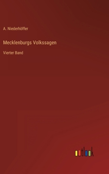 Hardcover Mecklenburgs Volkssagen: Vierter Band [German] Book