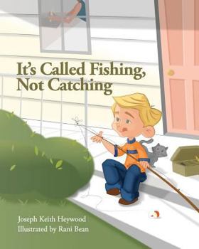 Paperback It's Called Fishing, Not Catching Book