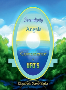 Hardcover Serendipity Angels Coincidence & Ufo's Book