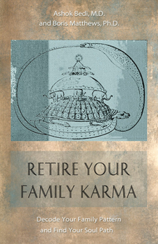 Paperback Retire Your Family Karma: Decode Your Family Pattern and Find Your Soul Path Book