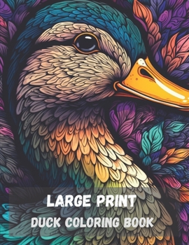 Paperback Large print duck coloring book for adults: stress relieving fun duck designs Book