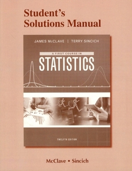 Paperback A Student Solutions Manual for First Course in Statistics Book