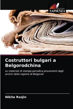Paperback Costruttori bulgari a Belgorodchina [Italian] Book