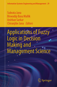 Applications of Fuzzy Logic in Decision Making and Management Science
