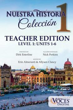 Paperback Nuestra Historia Level 1: Teacher Edition: The Complete Level 1 Collection of Comprehensible Input Short Stories [Spanish] Book