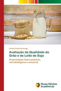 Paperback Avaliação da Qualidade do Grão e de Leite de Soja [Portuguese] Book