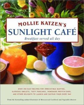 Hardcover Mollie Katzen's Sunlight Cafe Book