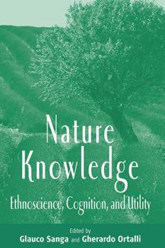 Paperback Nature Knowledge: Ethnoscience, Cognition, and Utility Book