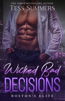 Paperback Wicked Bad Decisions: Boston's Elite Book