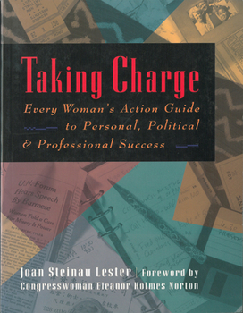 Paperback Taking Charge: Every Woman's Action Guide to Personal, Political & Professional Success Book
