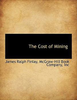 The Cost of Mining