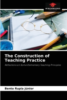 Paperback The Construction of Teaching Practice Book