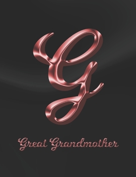 Great Grandmother: 1 Year Weekly Planner with Note Pages (12 Months) | Black Marble Rose Gold Pink Effect Letter G | 2020 - 2021 | Week Planning | ... | Plan Each Day, Set Goals & Get Stuff Done