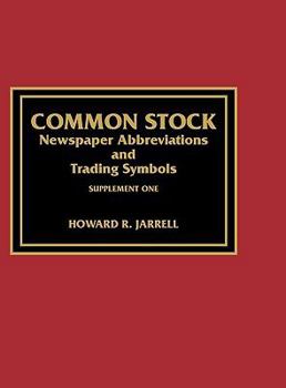 Hardcover Common Stock Newspaper Abbreviations and Trading Symbols, Supplement One Book