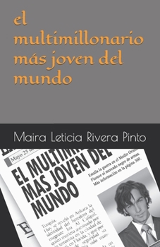 Paperback El multimillonario mas joven del mundo [Spanish] Book