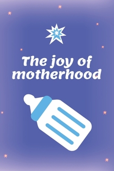 Letters to My Baby Writing Journal: Gift for New Mothers,Parents. The joy of motherhood.: Lined Notebook 120 Page, Matte, Finish Cover 6*9