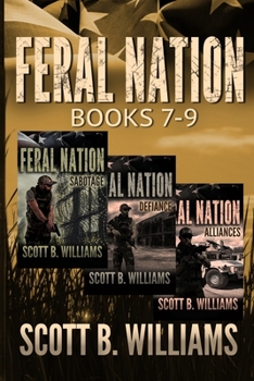 Paperback Feral Nation Series: Books 7-9: Sabotage - Defiance - Alliances Book