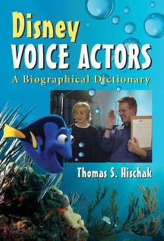 Paperback Disney Voice Actors: A Biographical Dictionary Book