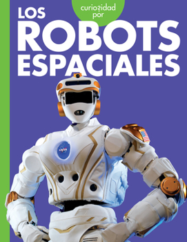 Paperback Curiosidad Por Los Robots Espaciales [Spanish] Book