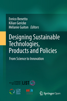 Hardcover Designing Sustainable Technologies, Products and Policies: From Science to Innovation Book