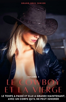 Le Cowboy et la Vierge (French Edition)