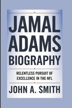 Paperback Jamal Adams Biography: Relentless Pursuit of Excellence in the NFL Book