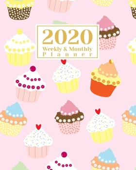 Paperback 2020 Weekly And Monthly Planner: A Legendary Planner January - December 2020 with Cupcake Pattern Cover Book