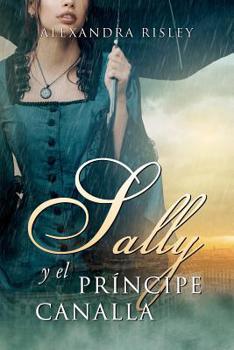 Paperback Sally y el príncipe canalla [Spanish] Book