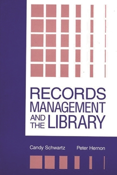 Paperback Records Management and the Library: Issues and Practices Book