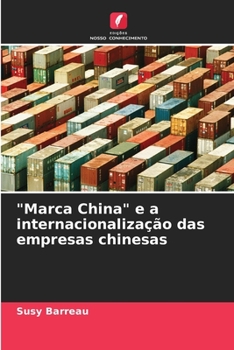 Paperback "Marca China" e a internacionalização das empresas chinesas [Portuguese] Book