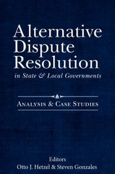 Paperback Alternative Dispute Resolution in State and Local Governments:: Analysis and Case Studies Book