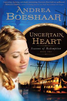 Paperback Uncertain Heart: Seasons of Redemption, Book Twovolume 2 Book