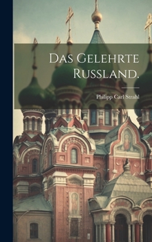 Hardcover Das gelehrte Russland. [German] Book
