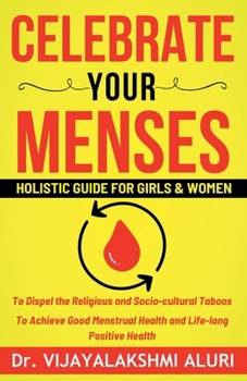 Celebrate Your Menses (Women's Health)