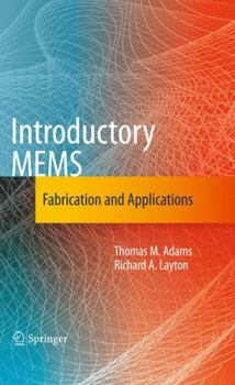 Hardcover Introductory MEMS: Fabrication and Applications Book