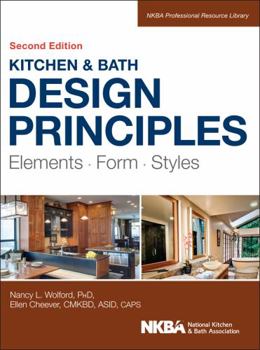 Hardcover Kitchen and Bath Design Principles: Elements, Form, Styles Book