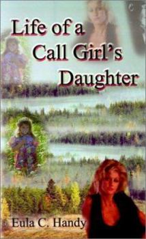 Paperback Life of a Call Girl's Daughter Book