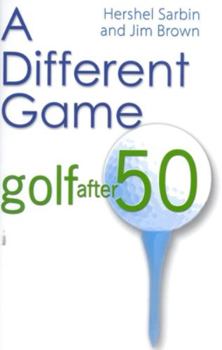 Hardcover A Different Game: Golf After 50 Book