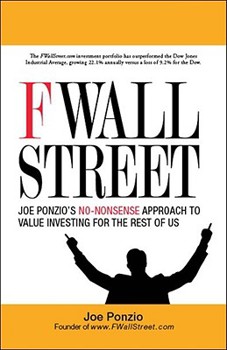 F Wall Street: Joe Ponzio's No-Holds Barred Approach to Value Investing For the Rest of Us