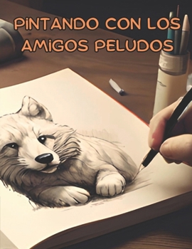 Paperback Pintando con los Amigos Peludos [Spanish] Book