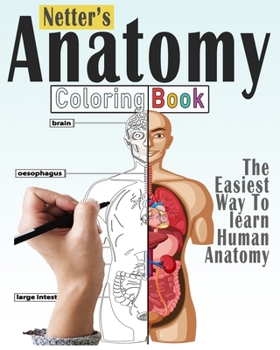 Paperback Netter's Anatomy Coloring Book: New Edition Anatomy Workbook To Learn And Discover Human Body Book