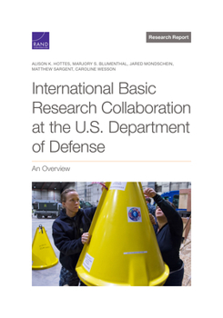 Paperback International Basic Research Collaboration at the U.S. Department of Defense: An Overview Book