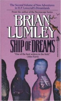 Ship of Dreams - Book #2 of the New Adventures in H.P. Lovecraft's Dreamlands