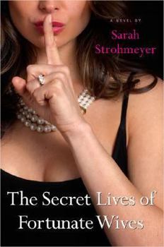 Hardcover The Secret Lives of Fortunate Wives Book